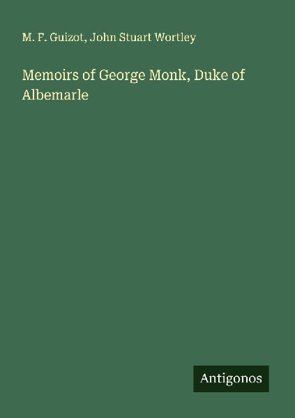 Memoirs of George Monk, Duke of Albemarle