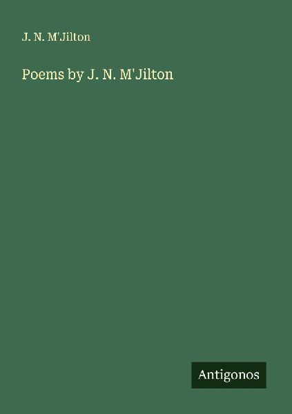 Poems by J. N. MJilton