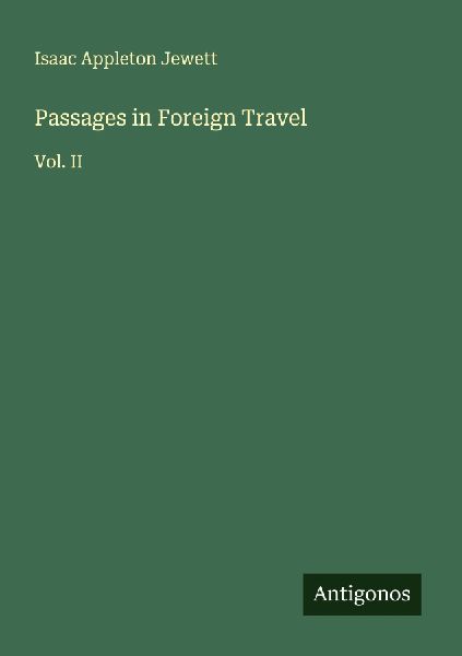 Passages in Foreign Travel: Vol. II