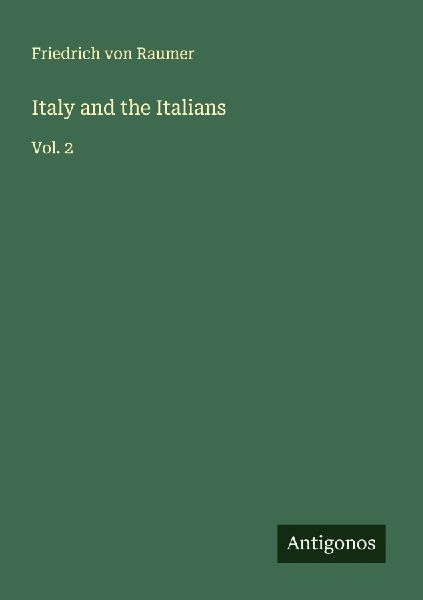 Italy and the Italians: Vol. 2