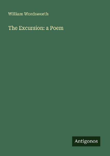The Excursion: a Poem