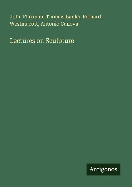 Lectures on Sculpture
