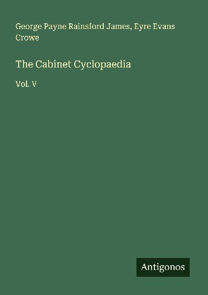 The Cabinet Cyclopaedia: Vol. V