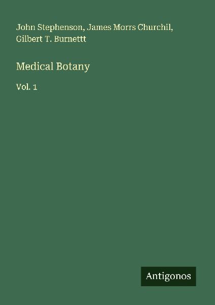 Medical Botany: Vol. 1