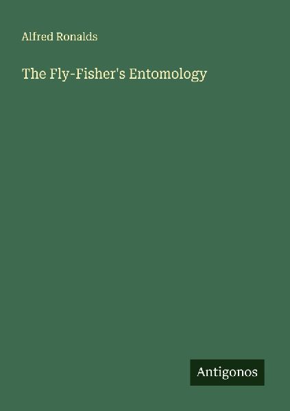The Fly-Fishers Entomology