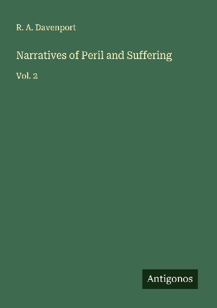 Narratives of Peril and Suffering: Vol. 2