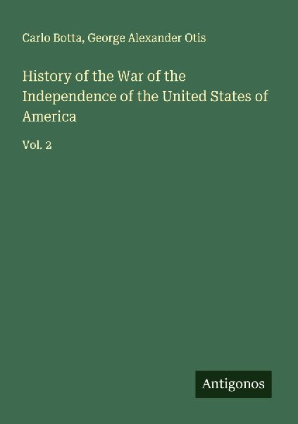 History of the War of the Independence of the United States of America: Vol. 2