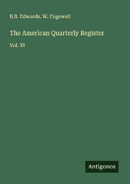 The American Quarterly Register: Vol. XI