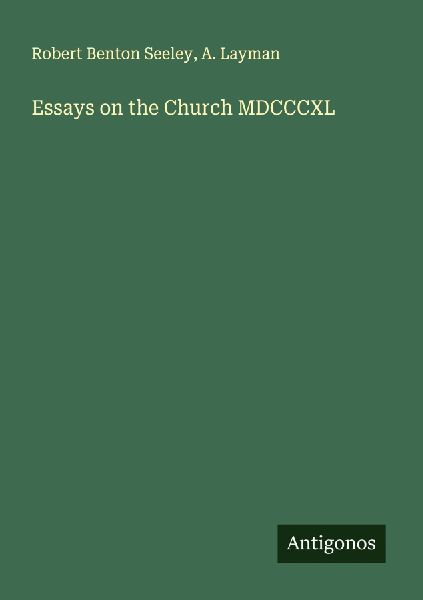 Essays on the Church MDCCCXL