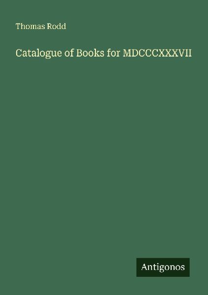 Catalogue of Books for MDCCCXXXVII