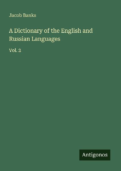 A Dictionary of the English and Russian Languages: Vol. 2