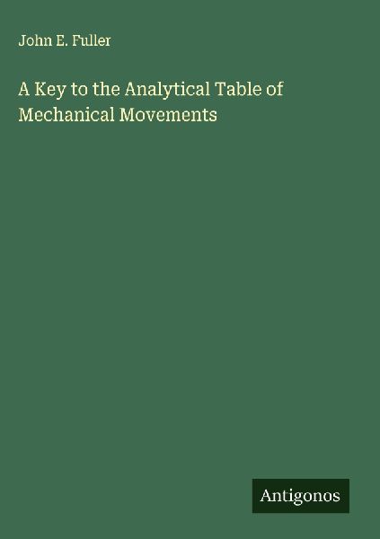 A Key to the Analytical Table of Mechanical Movements