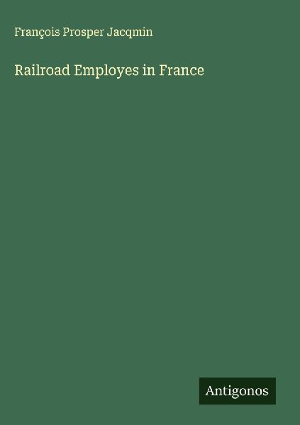 Railroad Employes in France