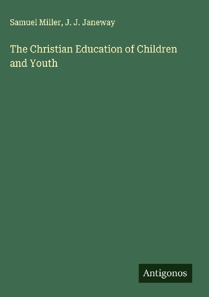 The Christian Education of Children and Youth
