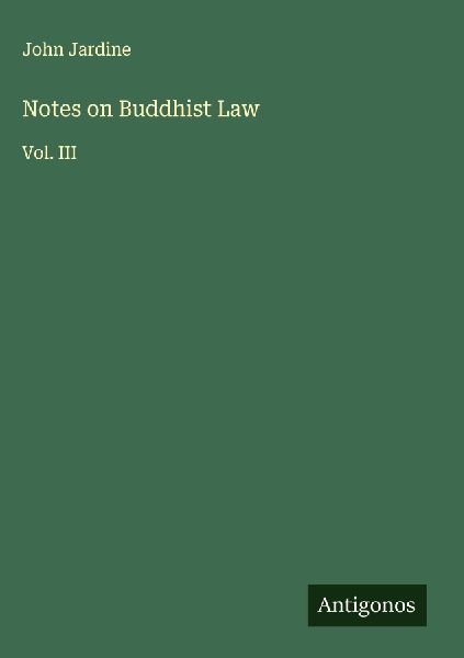 Notes on Buddhist Law: Vol. III