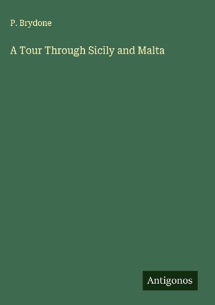 A Tour Through Sicily and Malta