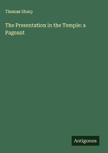 The Presentation in the Temple: a Pageant