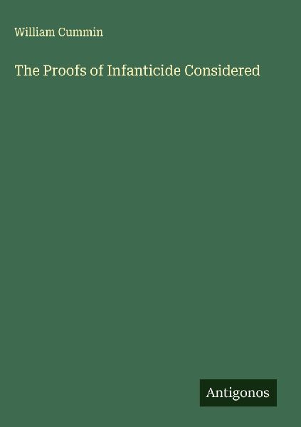 The Proofs of Infanticide Considered