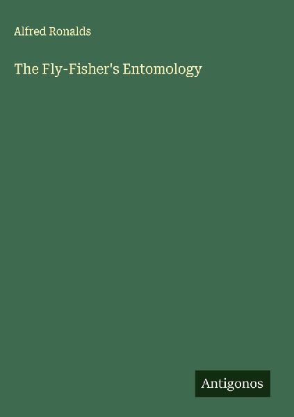 The Fly-Fishers Entomology
