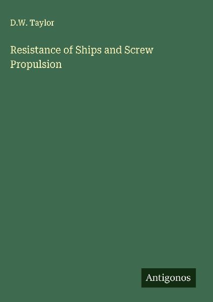 Resistance of Ships and Screw Propulsion