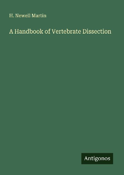 A Handbook of Vertebrate Dissection