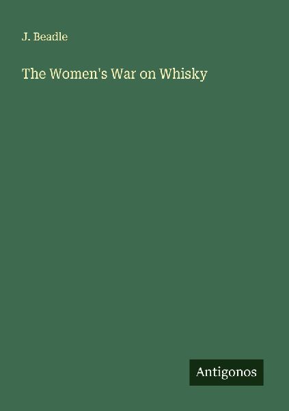 The Womens War on Whisky