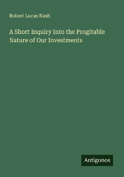 A Short Inquiry Into the Progitable Nature of Our Investments