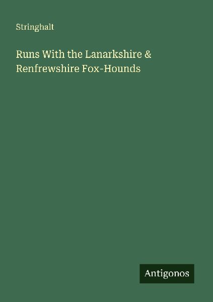 Runs With the Lanarkshire & Renfrewshire Fox-Hounds