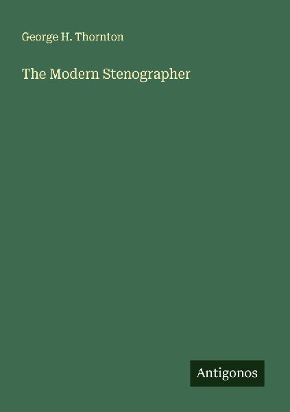 The Modern Stenographer