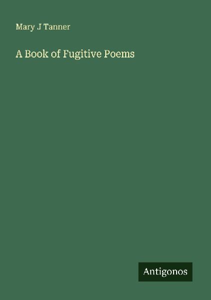 A Book of Fugitive Poems