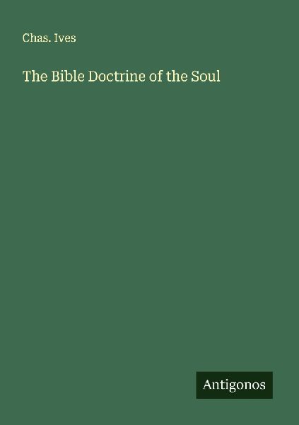 The Bible Doctrine of the Soul