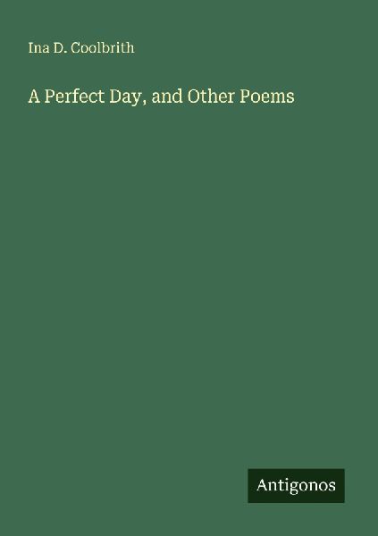 A Perfect Day, and Other Poems