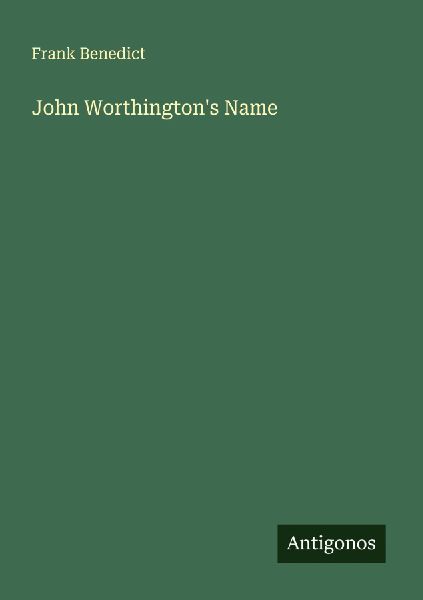 John Worthingtons Name
