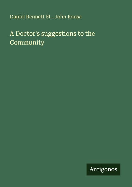 A Doctors suggestions to the Community
