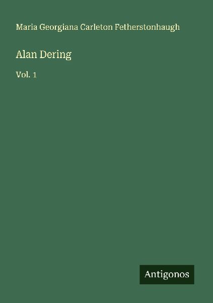 Alan Dering: Vol. 1