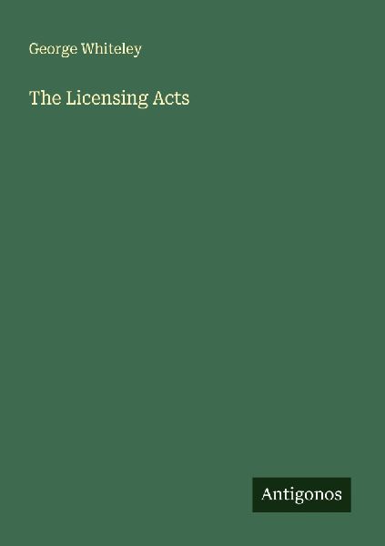 The Licensing Acts