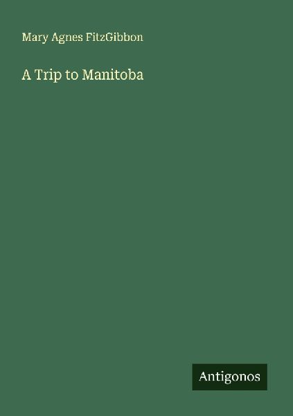 A Trip to Manitoba