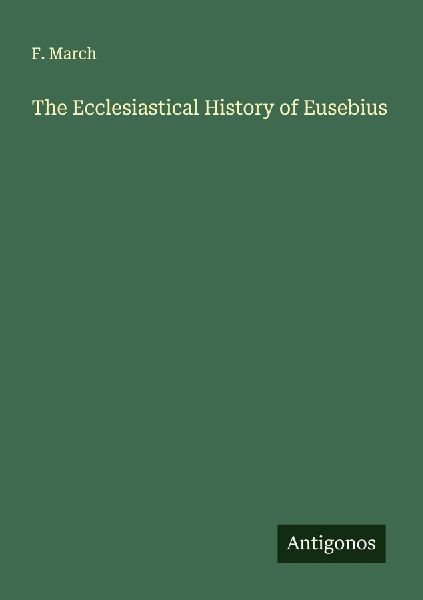 The Ecclesiastical History of Eusebius