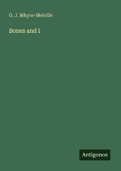 Bones and I