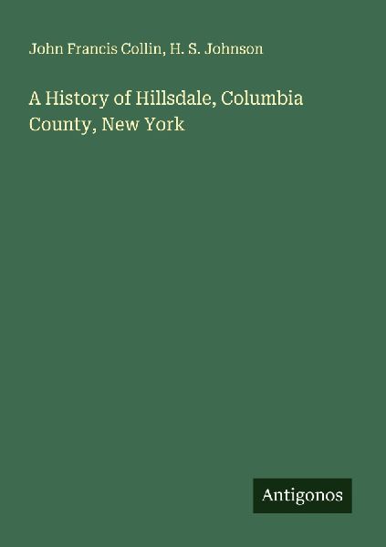 A History of Hillsdale, Columbia County, New York