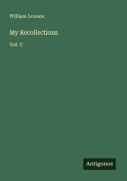 My Recollections: Vol. II