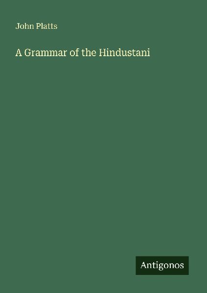 A Grammar of the Hindustani