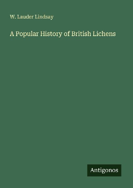 A Popular History of British Lichens