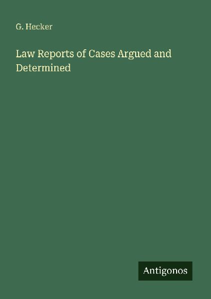 Law Reports of Cases Argued and Determined