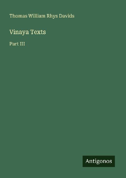 Vinaya Texts: Part III