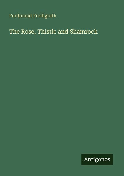 The Rose, Thistle and Shamrock