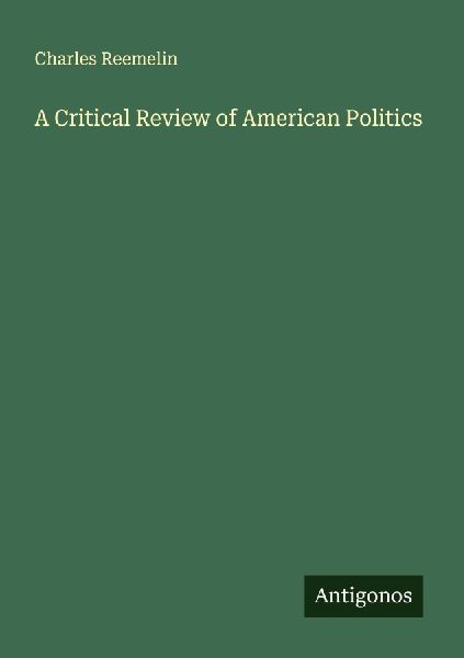 A Critical Review of American Politics