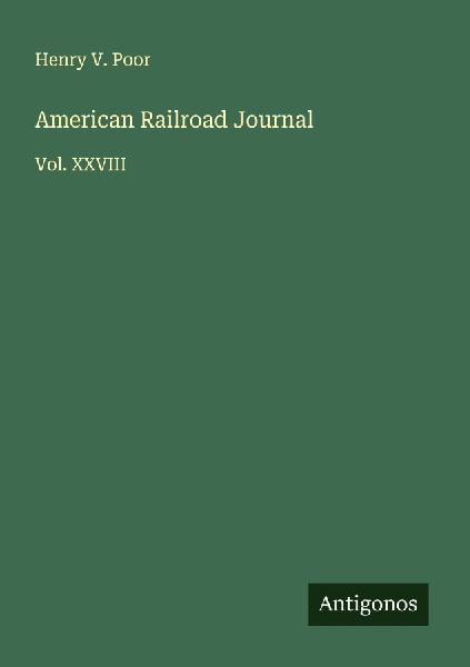 American Railroad Journal: Vol. XXVIII