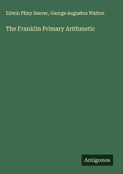 The Franklin Primary Arithmetic