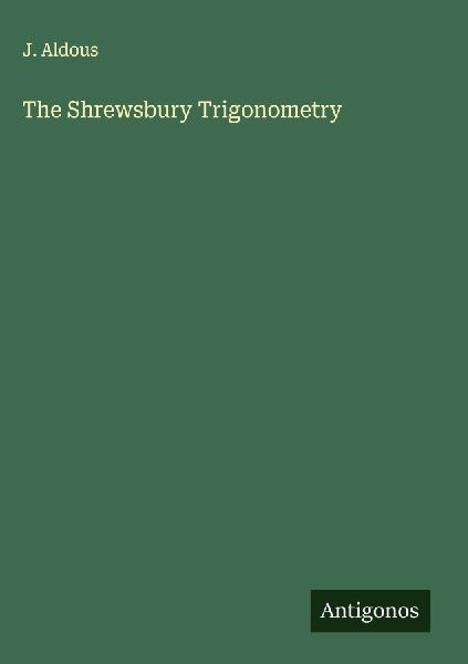 The Shrewsbury Trigonometry